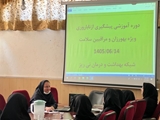 برگزاری دوره آموزشی «پیشگیری از ناباروری و تشخیص زود هنگام عوامل خطر» ویژه بهورزان و مراقبین سلامت در شبکه بهداشت و درمان نی ریز